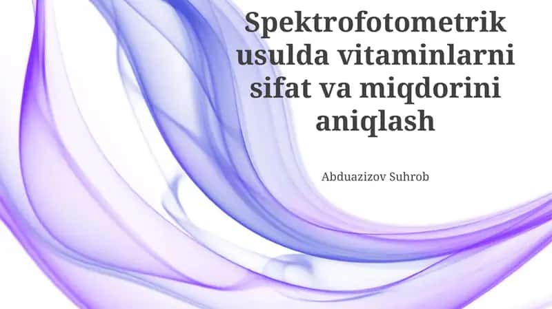 Vitaminlarni sifat va miqdorini aniqlash
