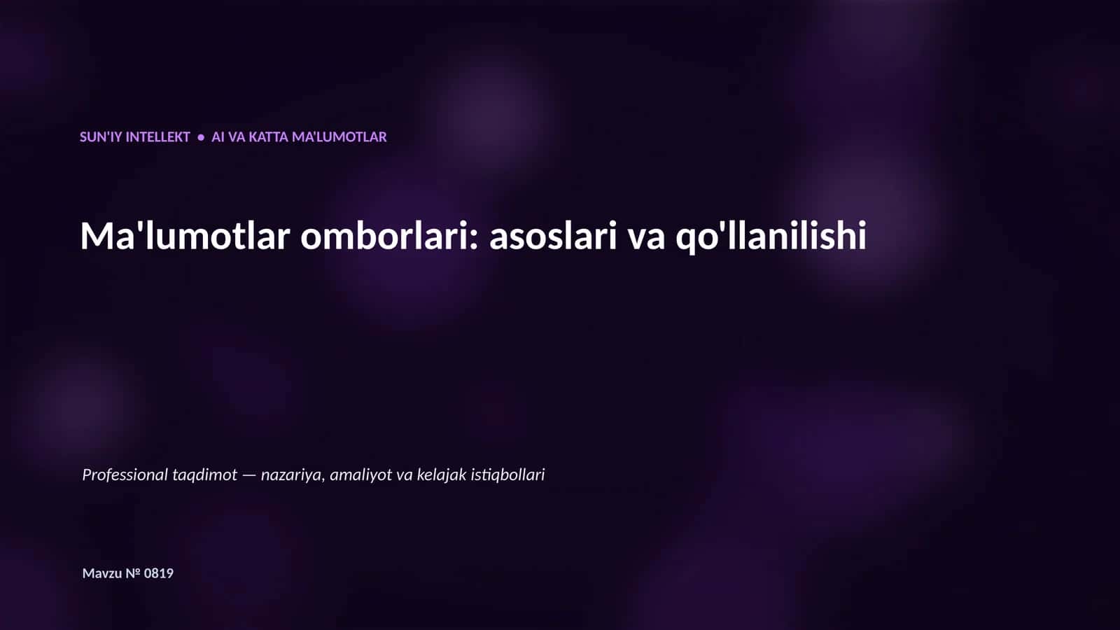 SUN'IY INTELLEKT • AI VA KATTA MA'LUMOTLAR