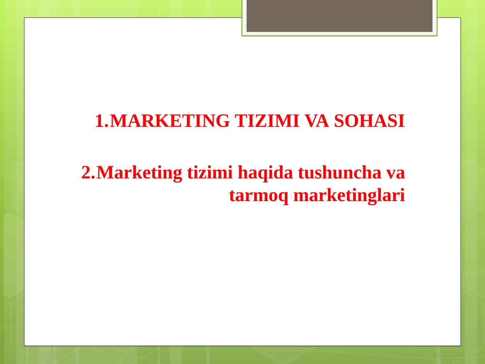 MARKETING TIZIMI VA SOHASI