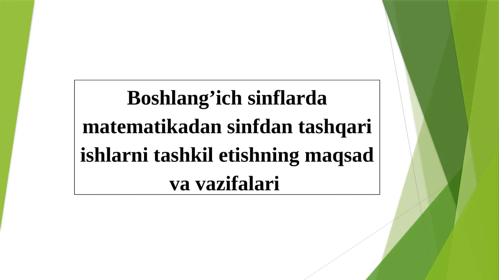 Boshlang‘ich sinflar matematikasi tuzilishi va mazmuni