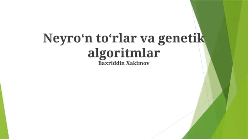 Neyroʻn toʻrlar va genetik algoritmlar