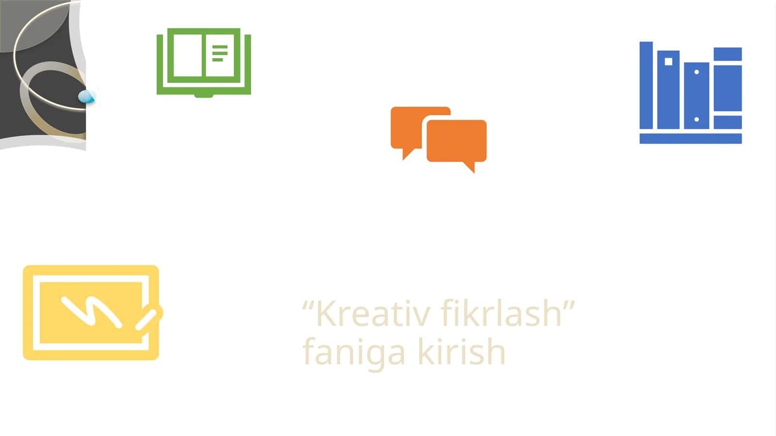 Kreativ fikrlash” faniga kirish