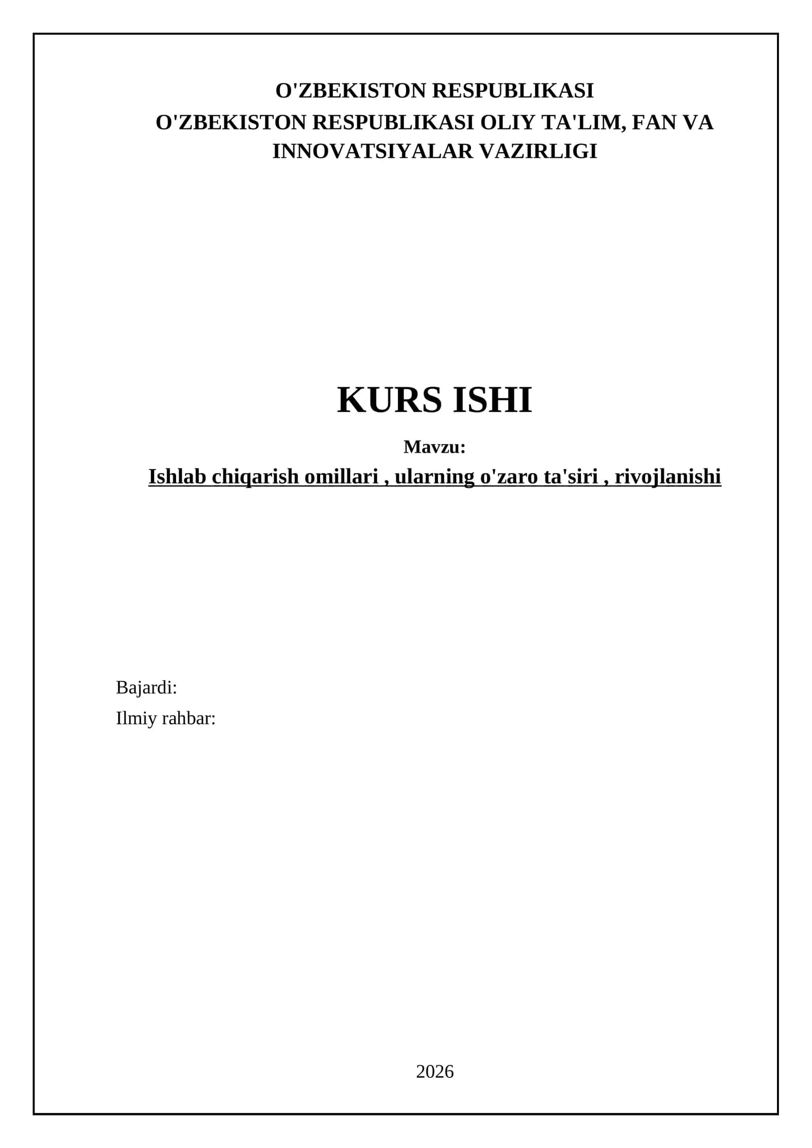 Ishlab chiqarish omillari, ularning o'zaro ta'siri, rivojlanishi