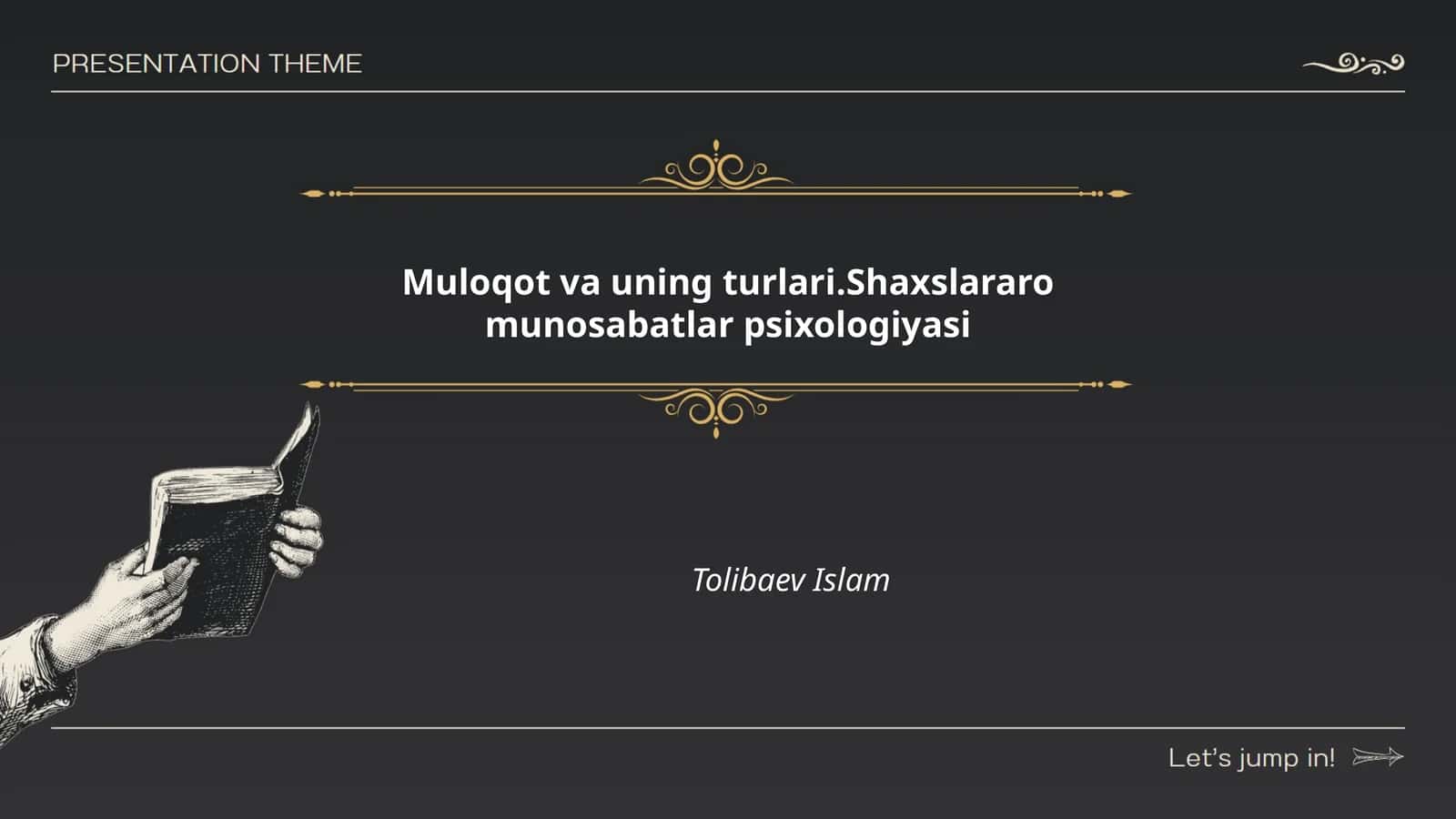 Muloqot va uning turlari.Shaxslararo munosabatlar psixologiyasi