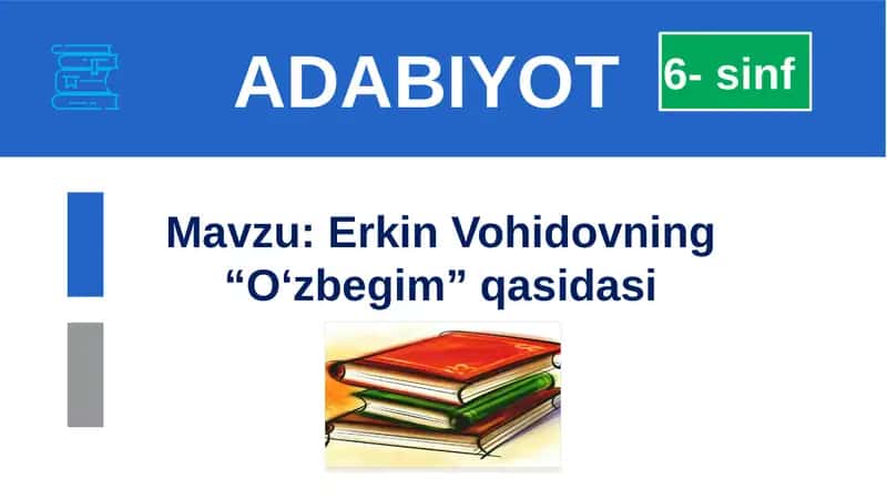 Erkin Vohidovning “O‘zbegim” qasidasi