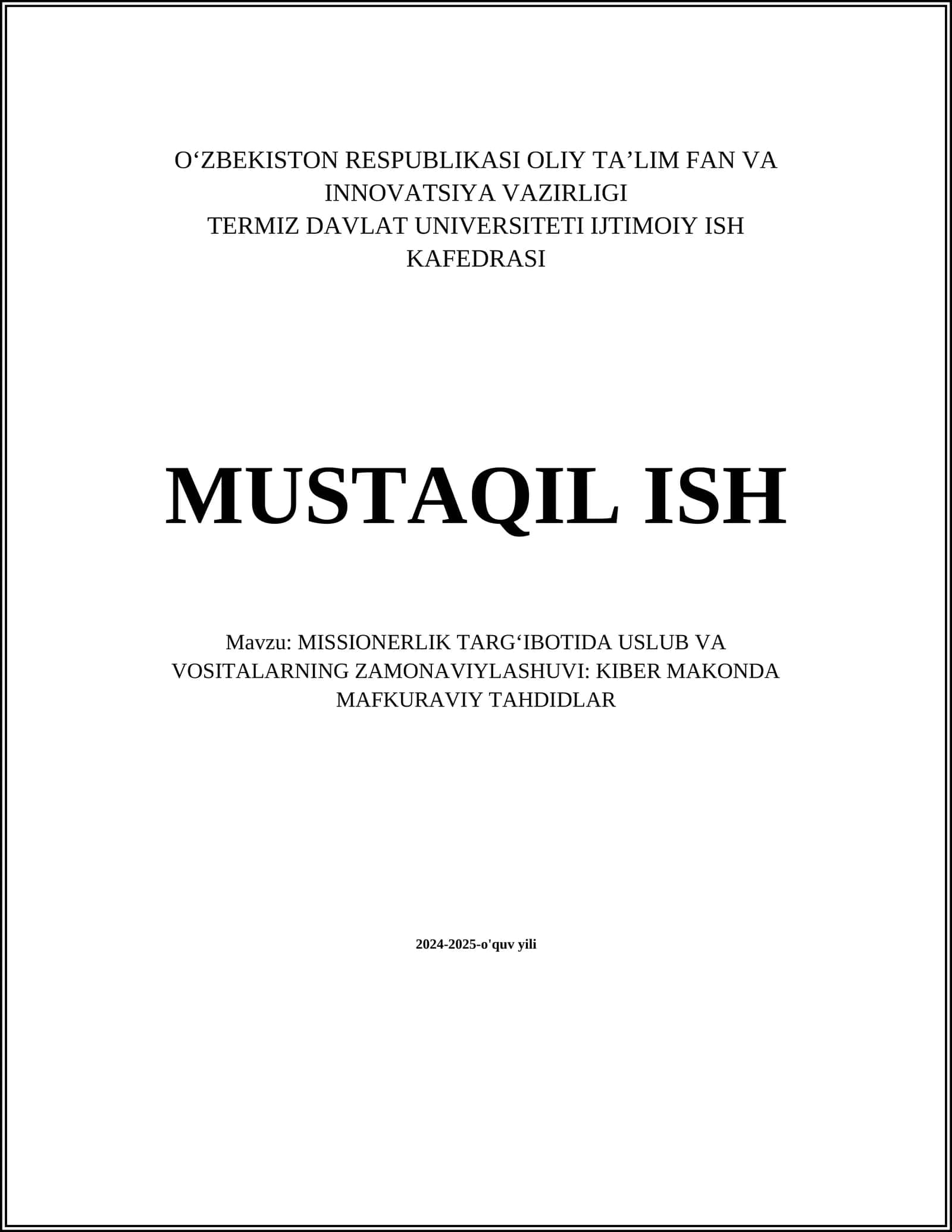 MISSIONERLIK TARGʻIBOTIDA USLUB VA VOSITALARNING ZAMONAVIYLASHUVI: KIBER MAKONDA MAFKURAVIY TAHDIDLAR