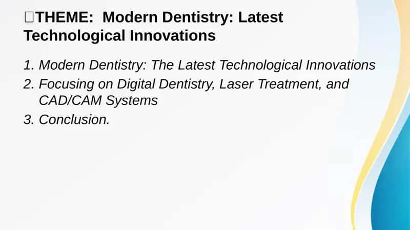 Modern Dentistry: Latest Technological Innovations