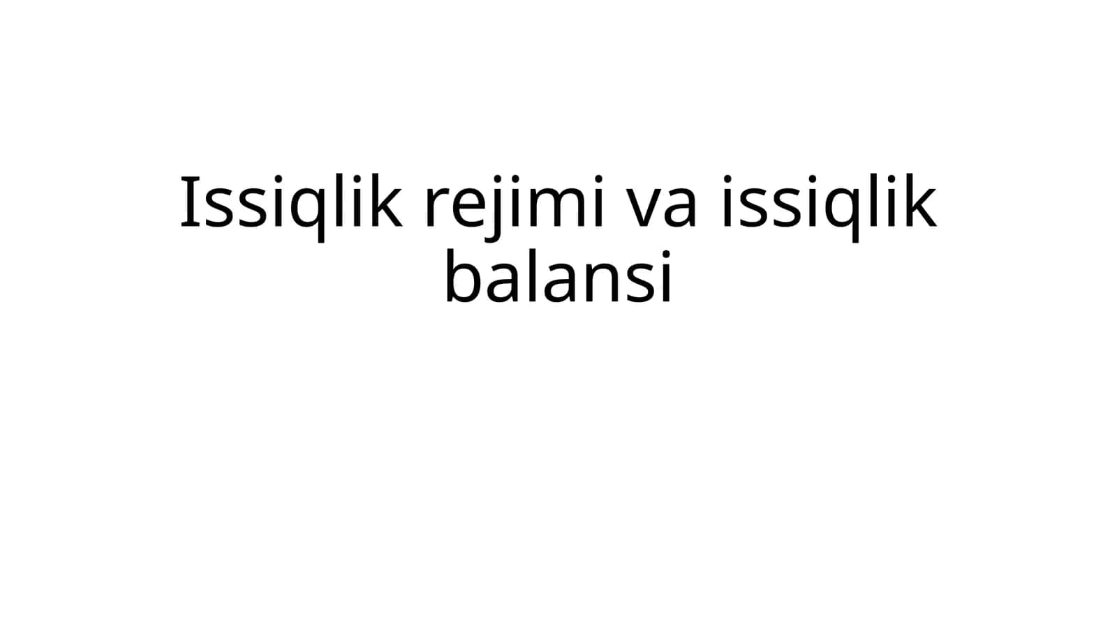 Issiqlik rejimi va issiqlik balansi