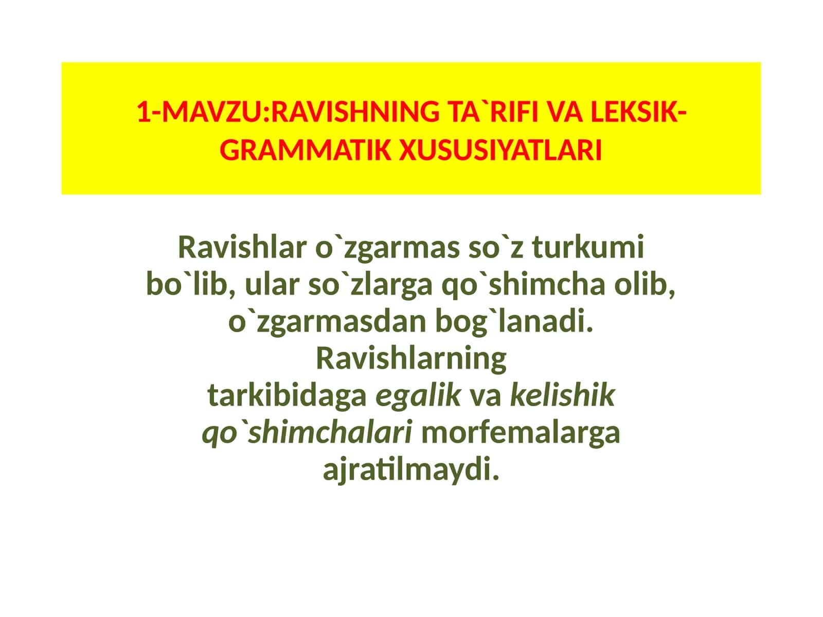 RAVISHNING TA`RIFI VA LEKSIK-GRAMMATIK XUSUSIYATLARI