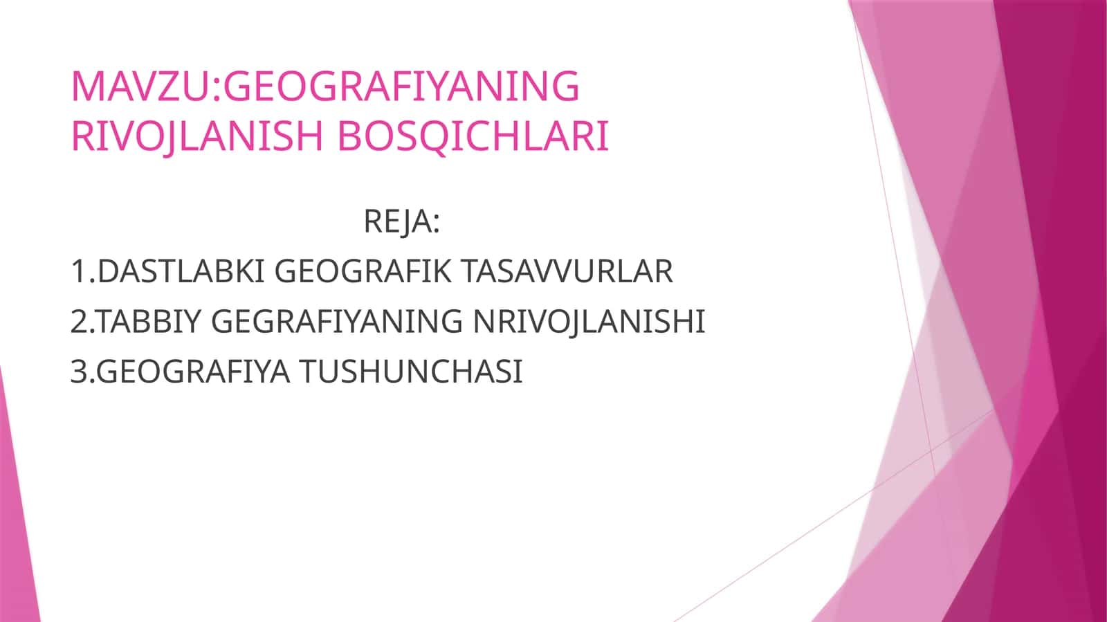 GEOGRAFIYANING RIVOJLANISH BOSQICHLARI