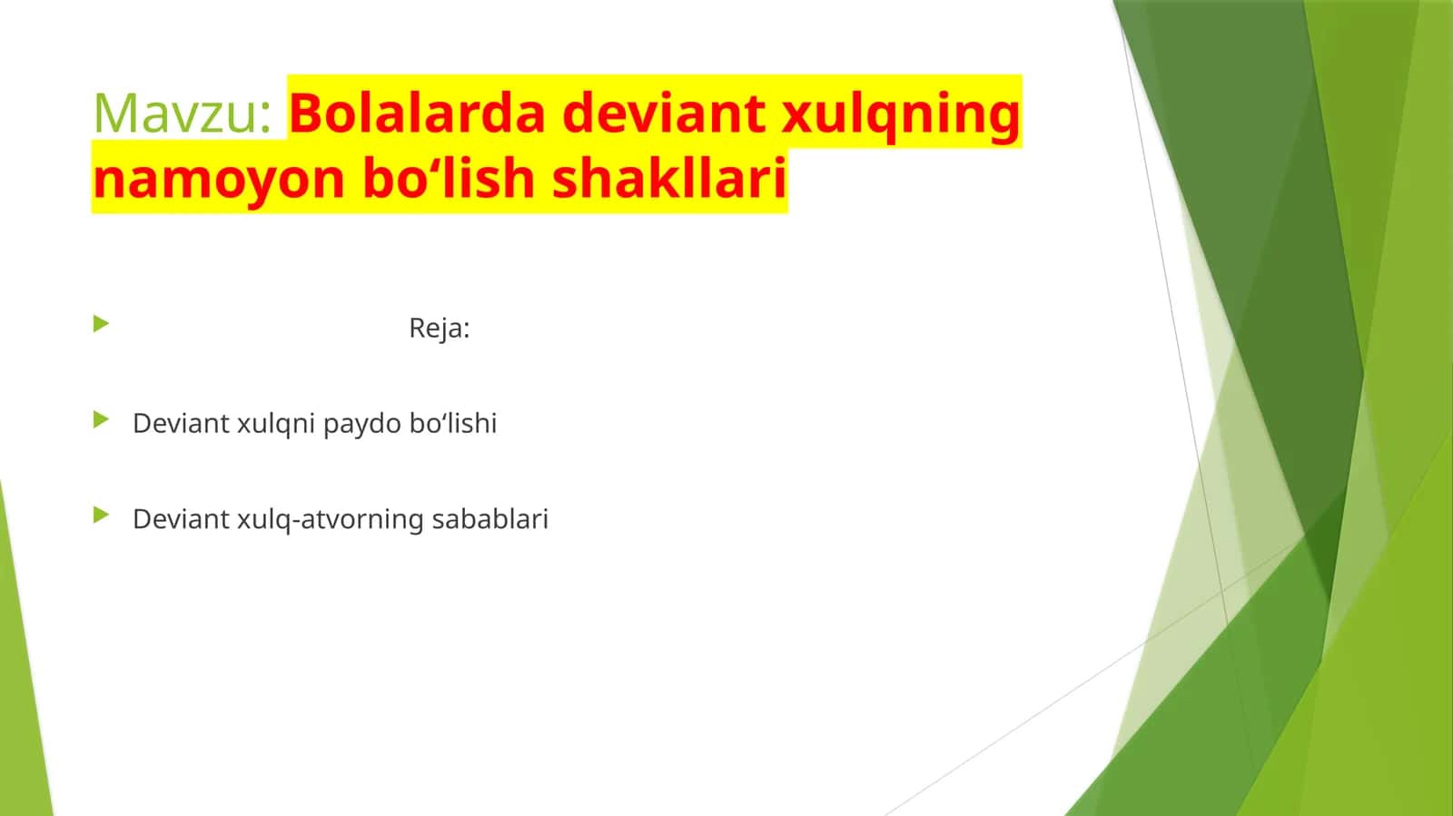 Bolalarda deviant xulqning namoyon boʻlish shakllari
