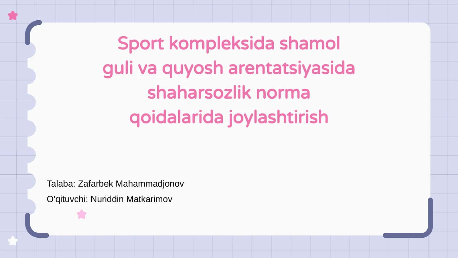 Shaharsozlikda Shamol va Quyosh Arentatsiyasi