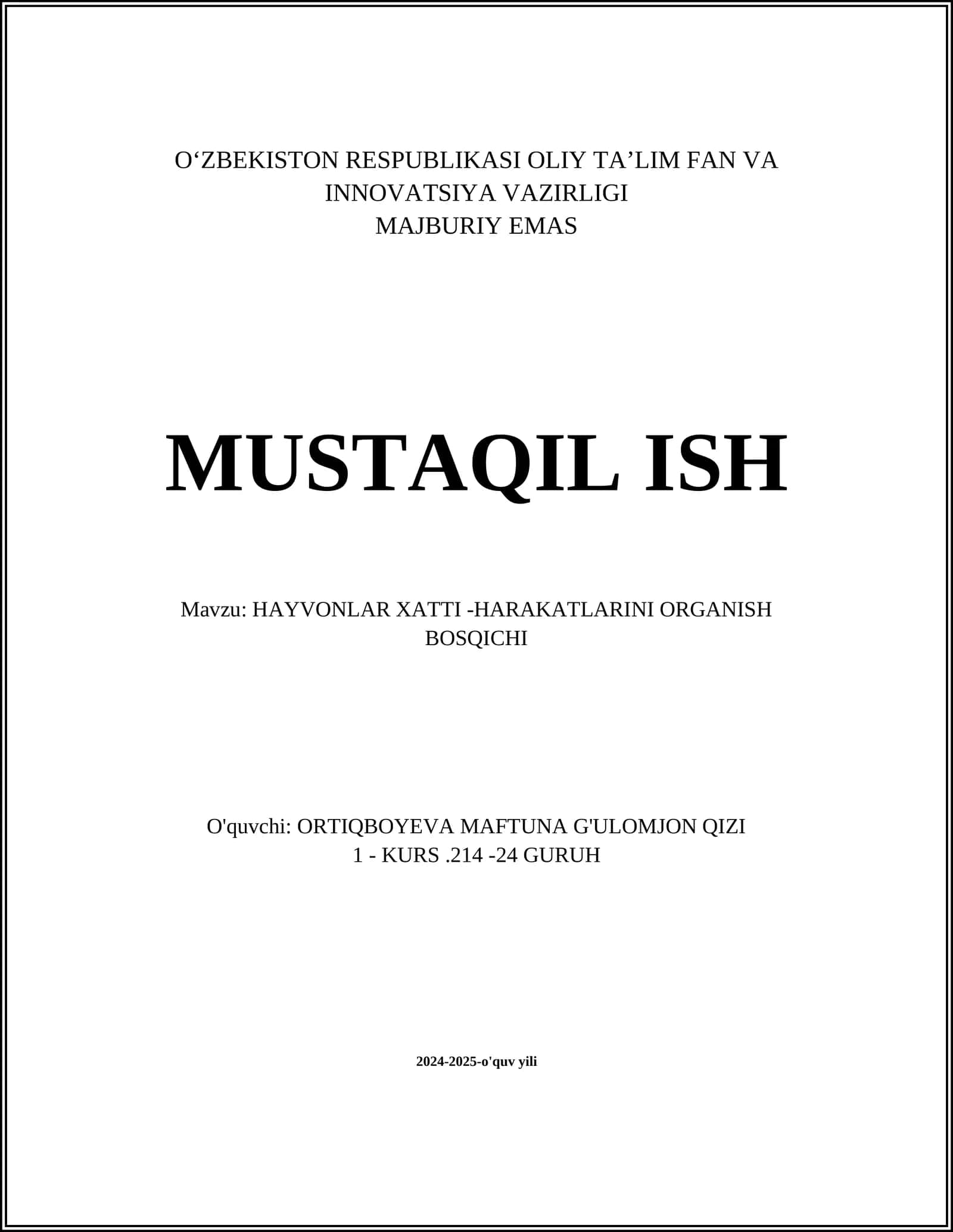 HAYVONLAR XATTI -HARAKATLARINI ORGANISH BOSQICHI