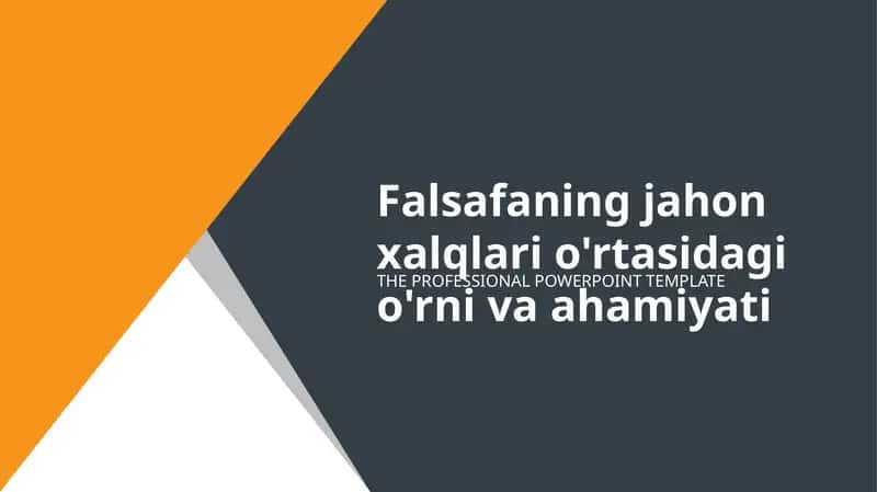 Falsafaning jahon xalqlari o'rtasidagi o'rni va ahamiyati