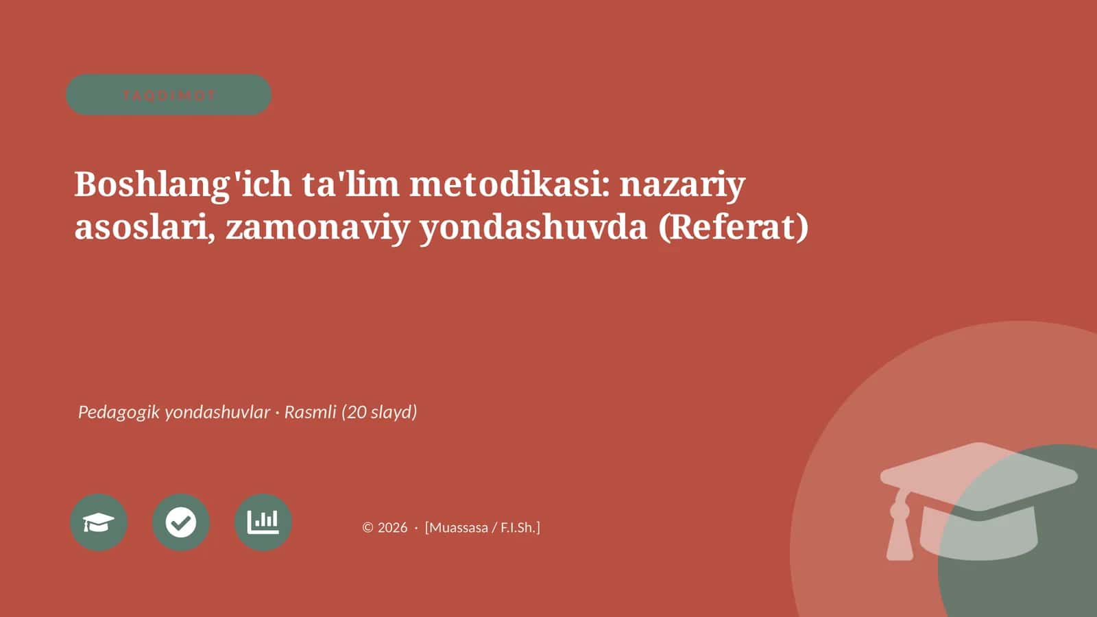 Boshlang'ich ta'lim metodikasi: nazariy asoslari, zamonaviy yondashuvda (Referat)