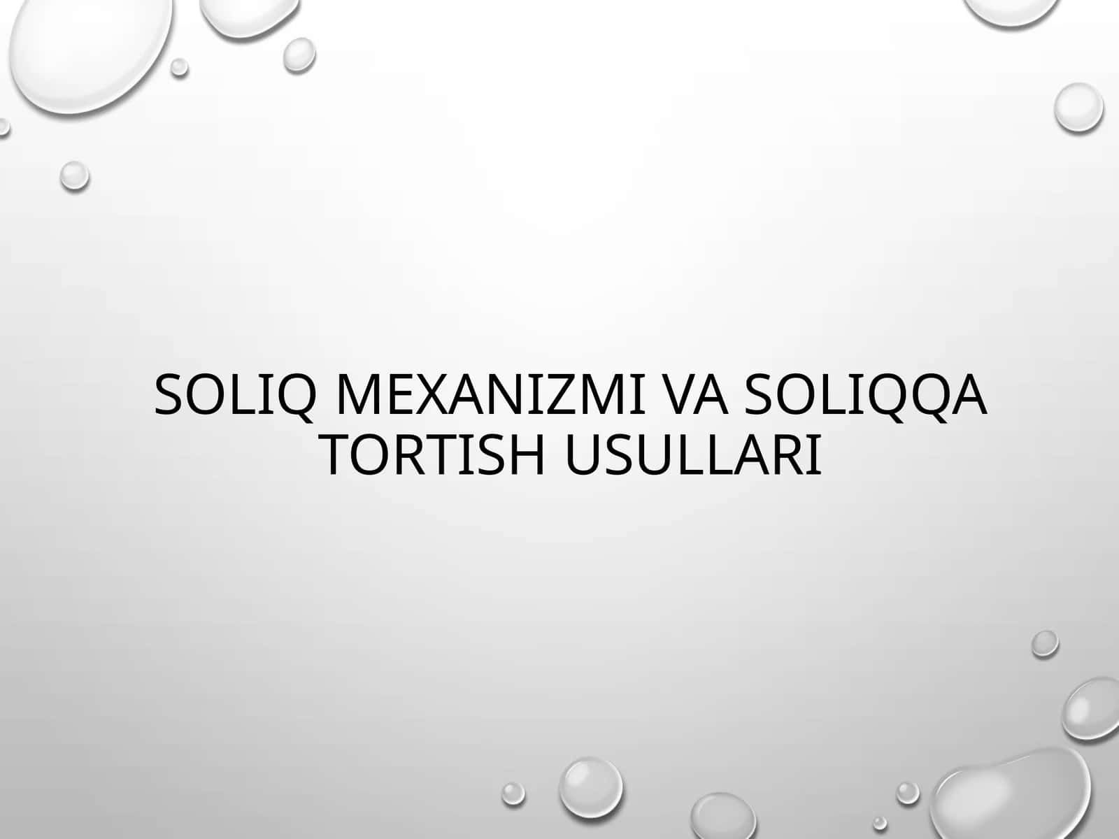 Soliq mexanizmi va soliqqa tortish usullari