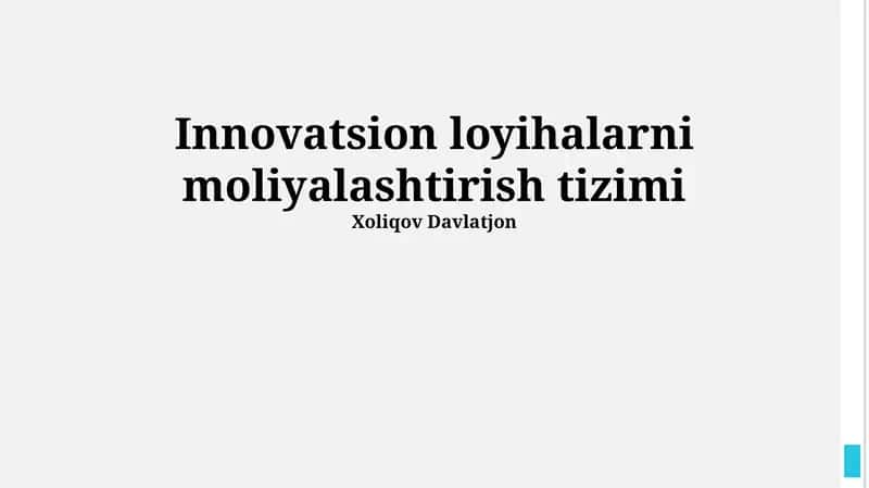 Innovatsion loyihalarni moliyalashtirish tizimi