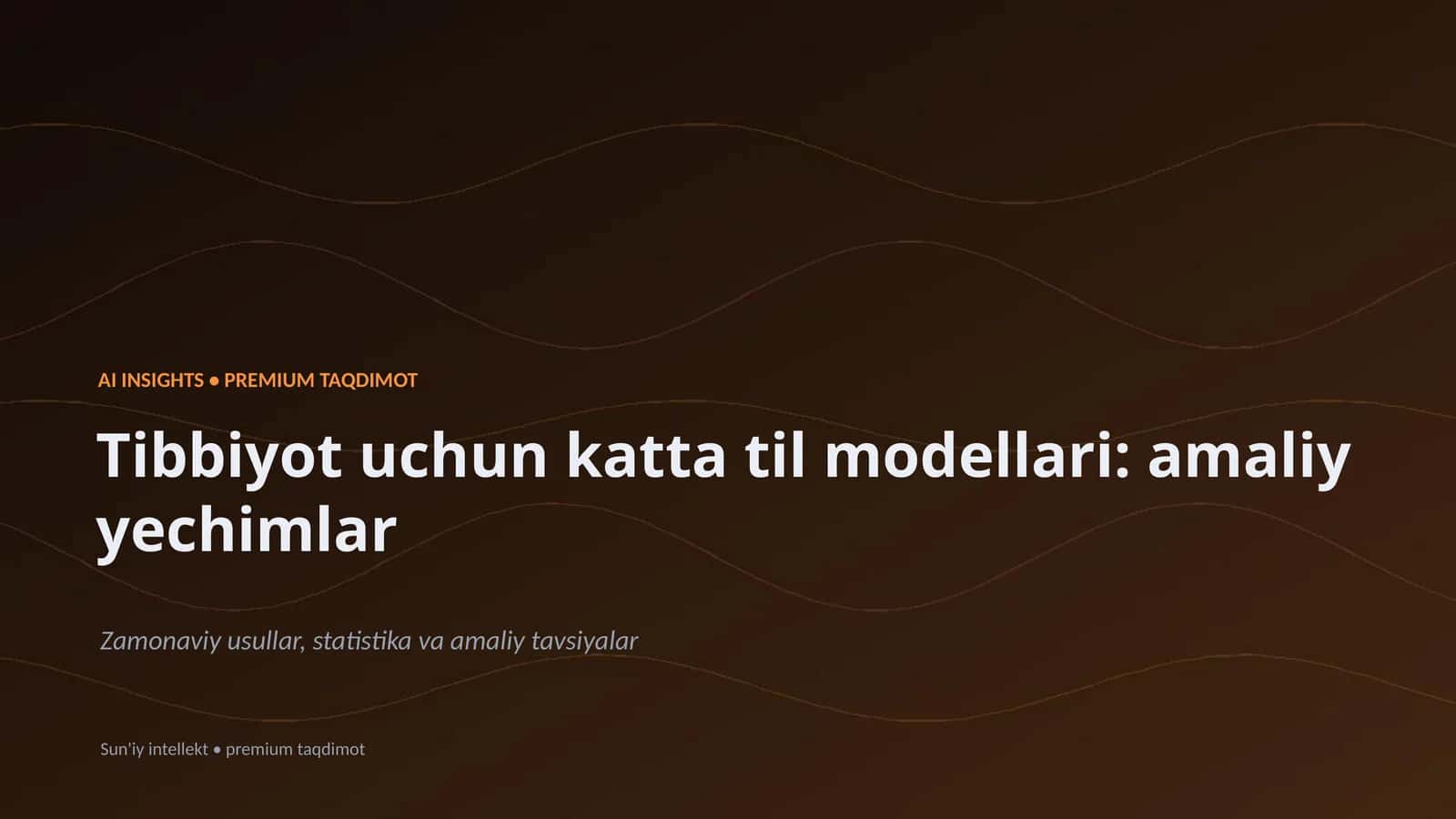 Tibbiyot uchun katta til modellari: amaliy yechimlar