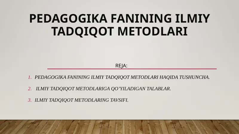 Pedagogika fanining ilmiy tadqiqot metodlari