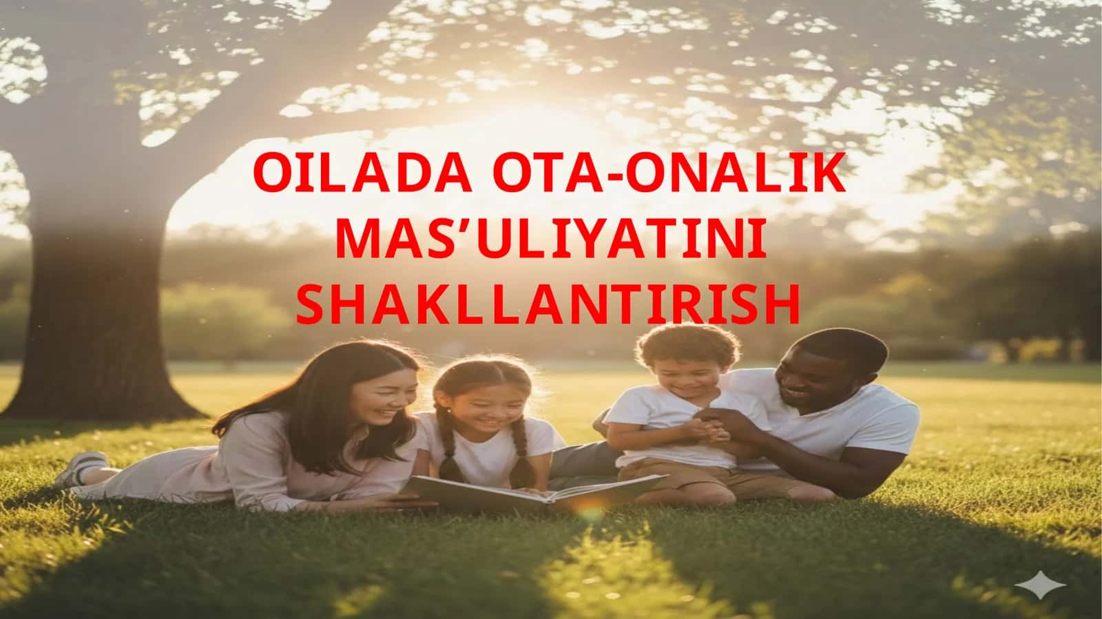 Oilada ota-onalik mas'ulyatini shakillantirish