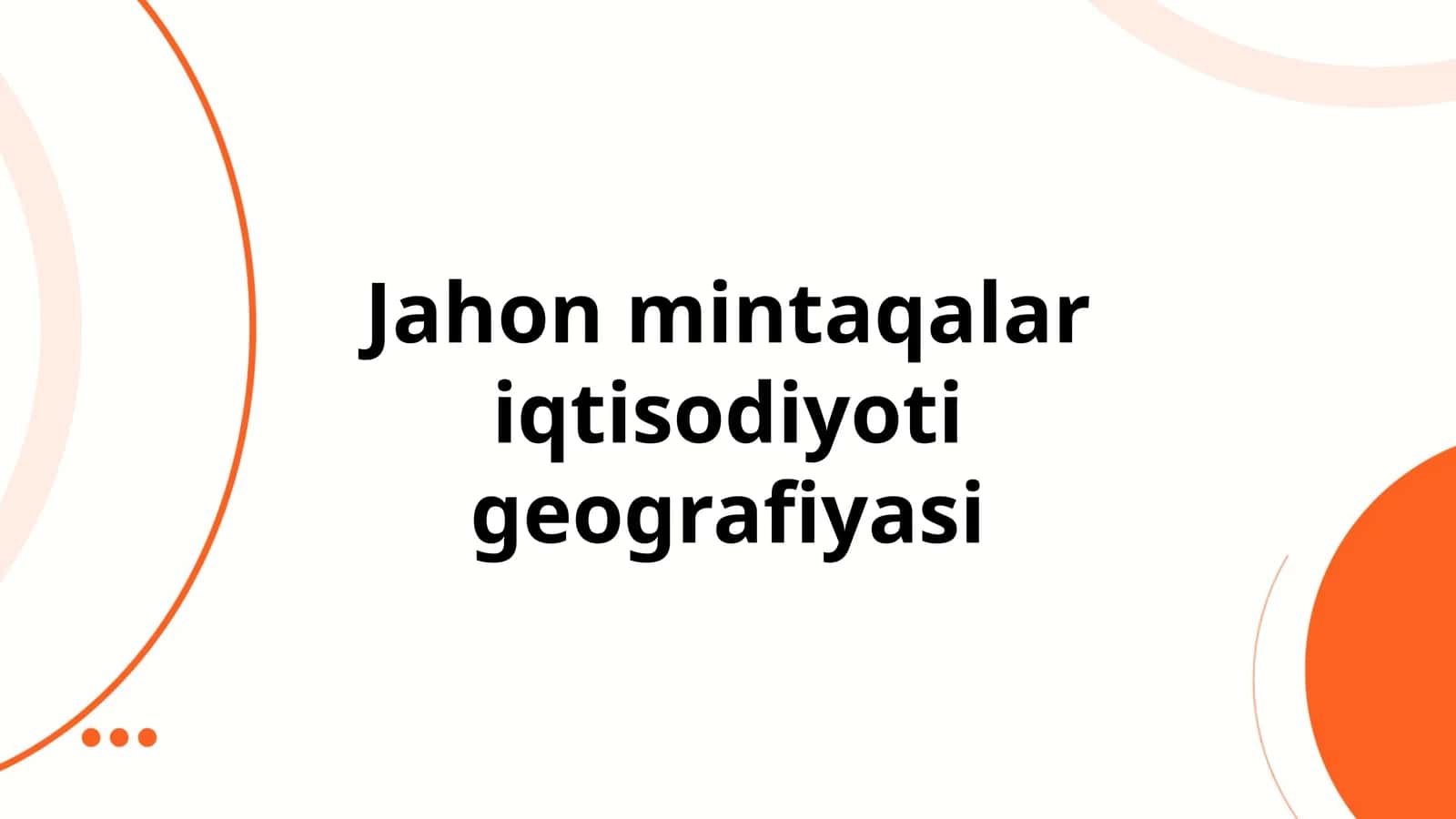 Jahon mintaqalar iqtisodiyoti geografiyasi