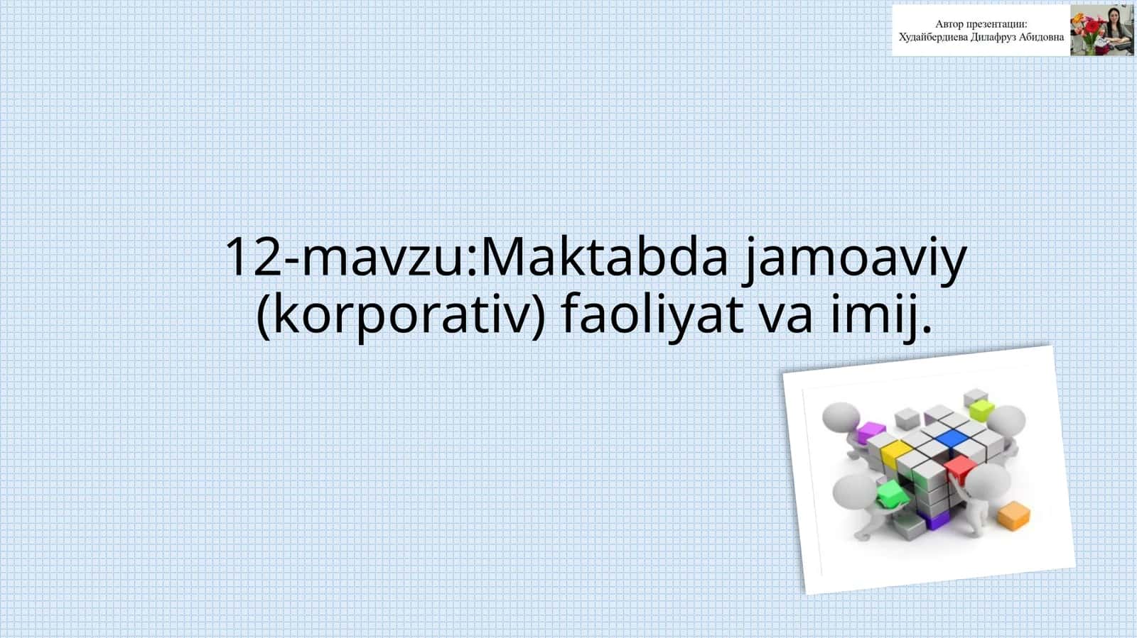 Maktabda jamoaviy (korporativ) faoliyat va imij