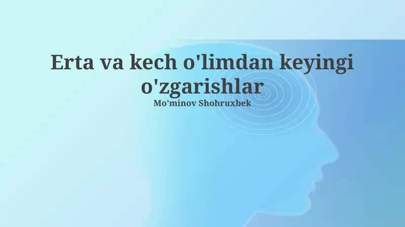 O'limdan keyingi erta o'zgarishlar
