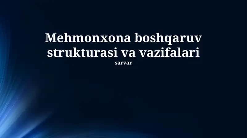 Mehmonxona boshqaruv strukturasi va vazifalari