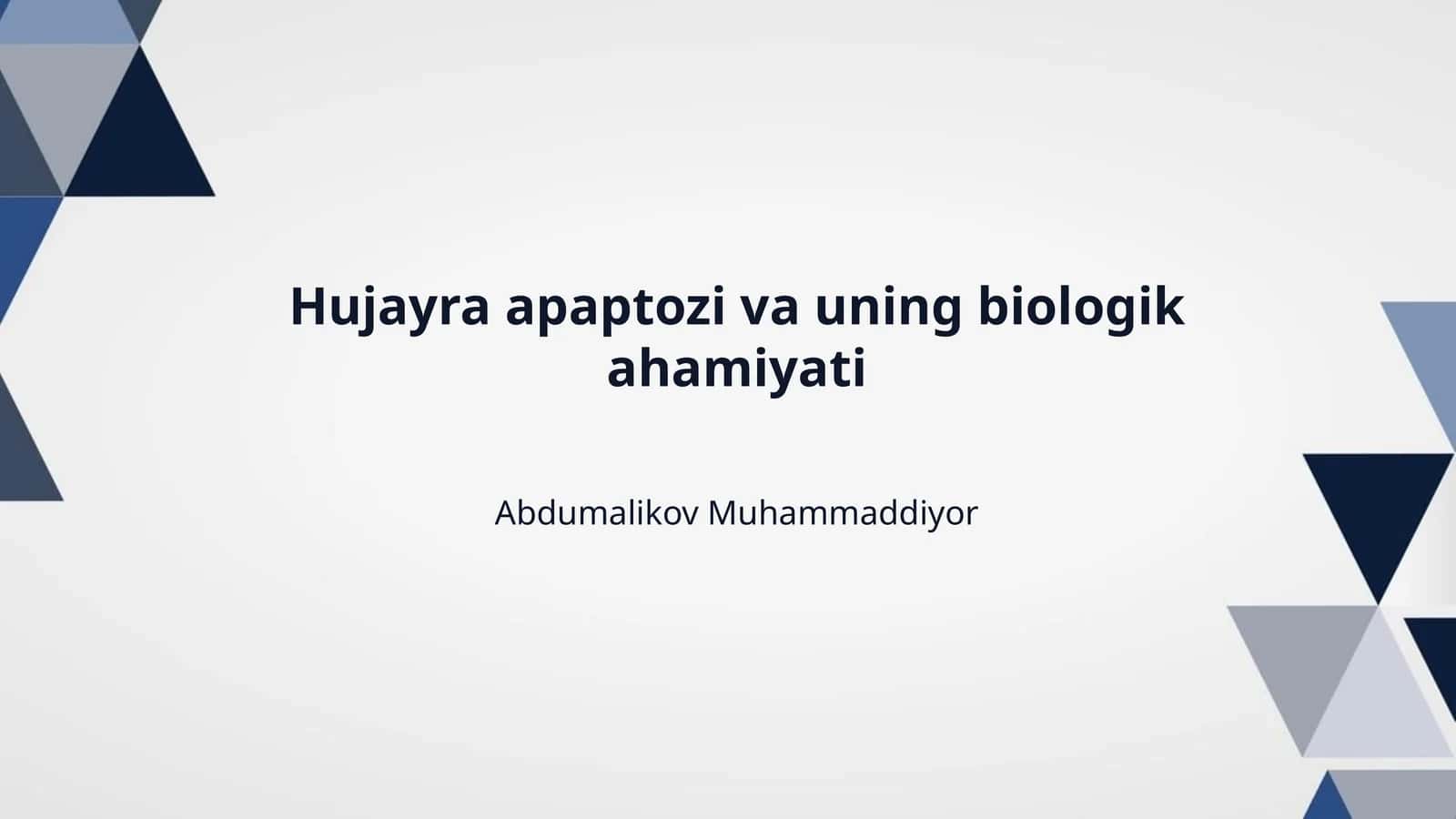Hujayra apaptozi va uning biologik ahamiyati