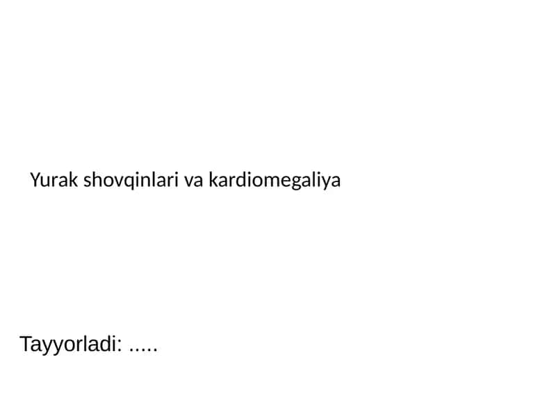 Yurak shovqinlari va kardiomegaliya