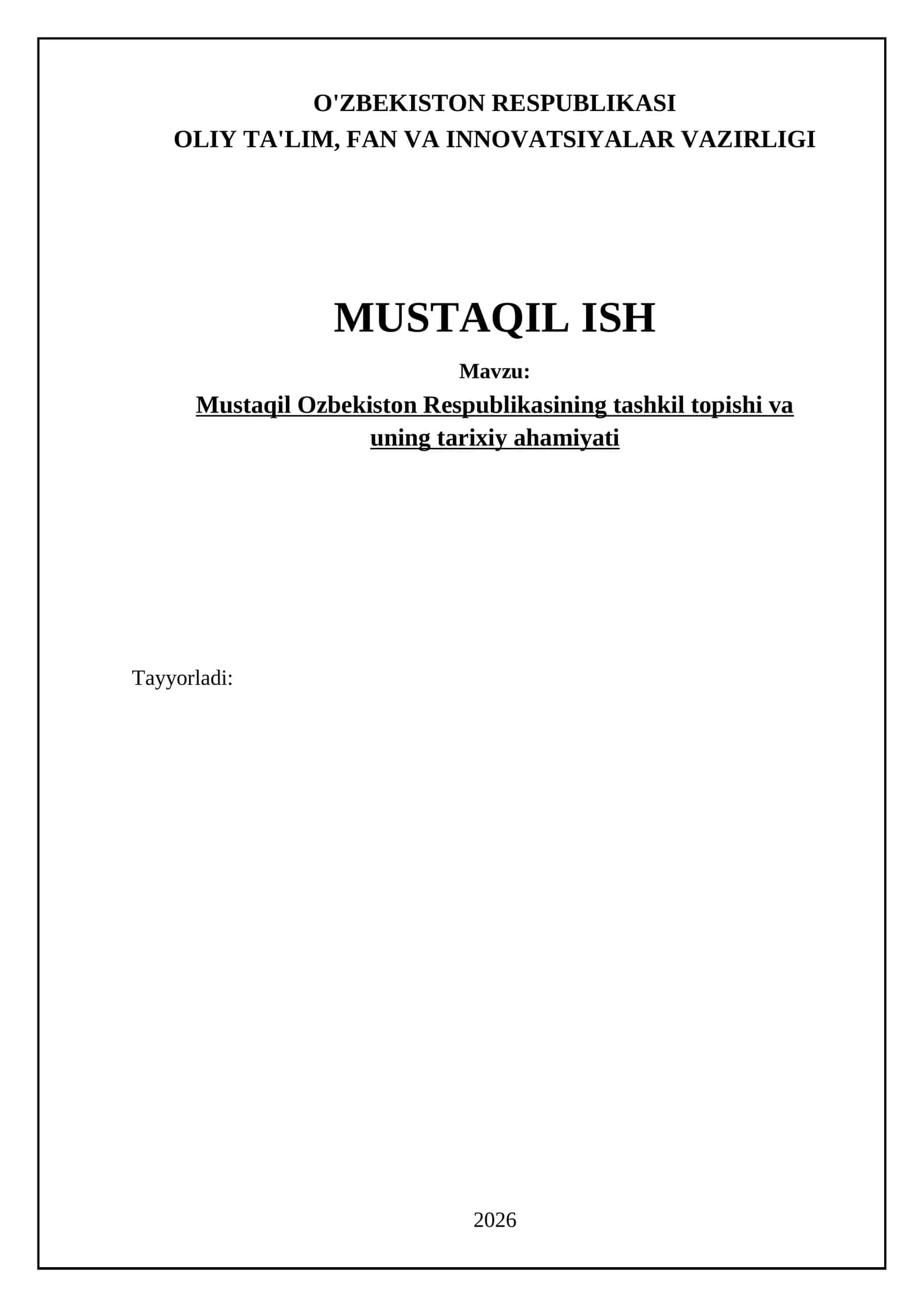 Mustaqil Ozbekiston Respublikasining tashkil topishi va uningtarixiy ahamiyati