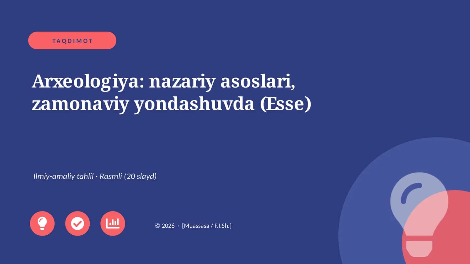 Arxeologiya: nazariy asoslari, zamonaviy yondashuvda (Esse)