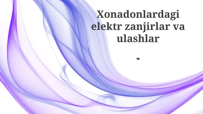 Xonadonlardagi elektr zanjirlar va ulashlar