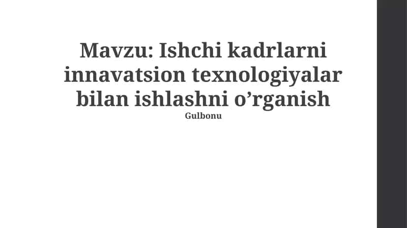 Ishchi kadrlarni innavatsion texnologiyalar bilan ishlashni oʼrganish