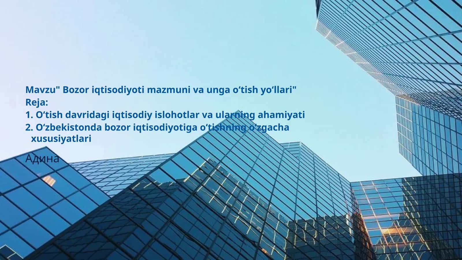 Bozor iqtisodiyoti mazmuni va unga o‘tish yo‘llari