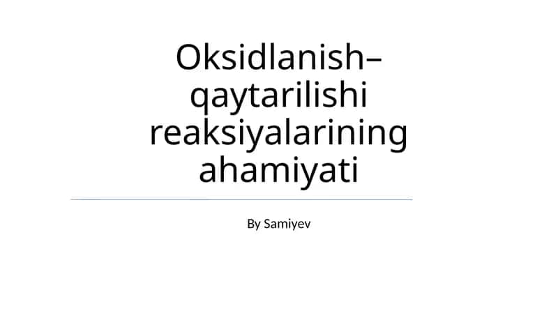 Oksidlanish–qaytarilishi reaksiyalarining ahamiyati