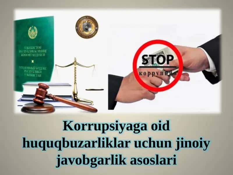 Korrupsiyaga oid huquq buzilklar uchun jinoiy javobgarlik asoslari
