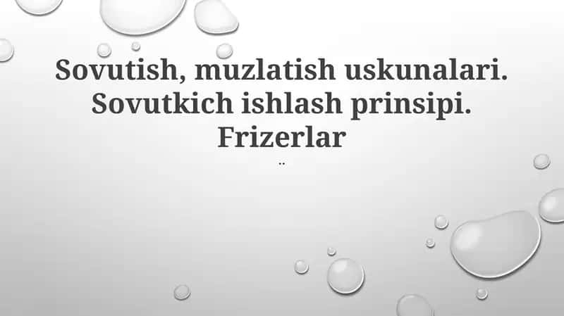 Muzlatkich texnologiyalari va turlari