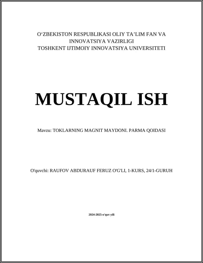 MUSTAQIL ISH Mavzu: TOKLARNING MAGNIT MAYDONI. PARMA QOIDASI