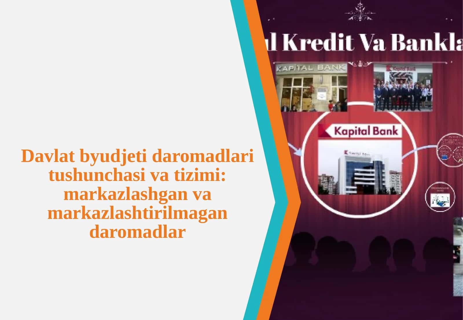 Davlat byudjetida daromadlar tushunchasi va tizimi: markazlashgan va markazlashtirilmagan daromadlar