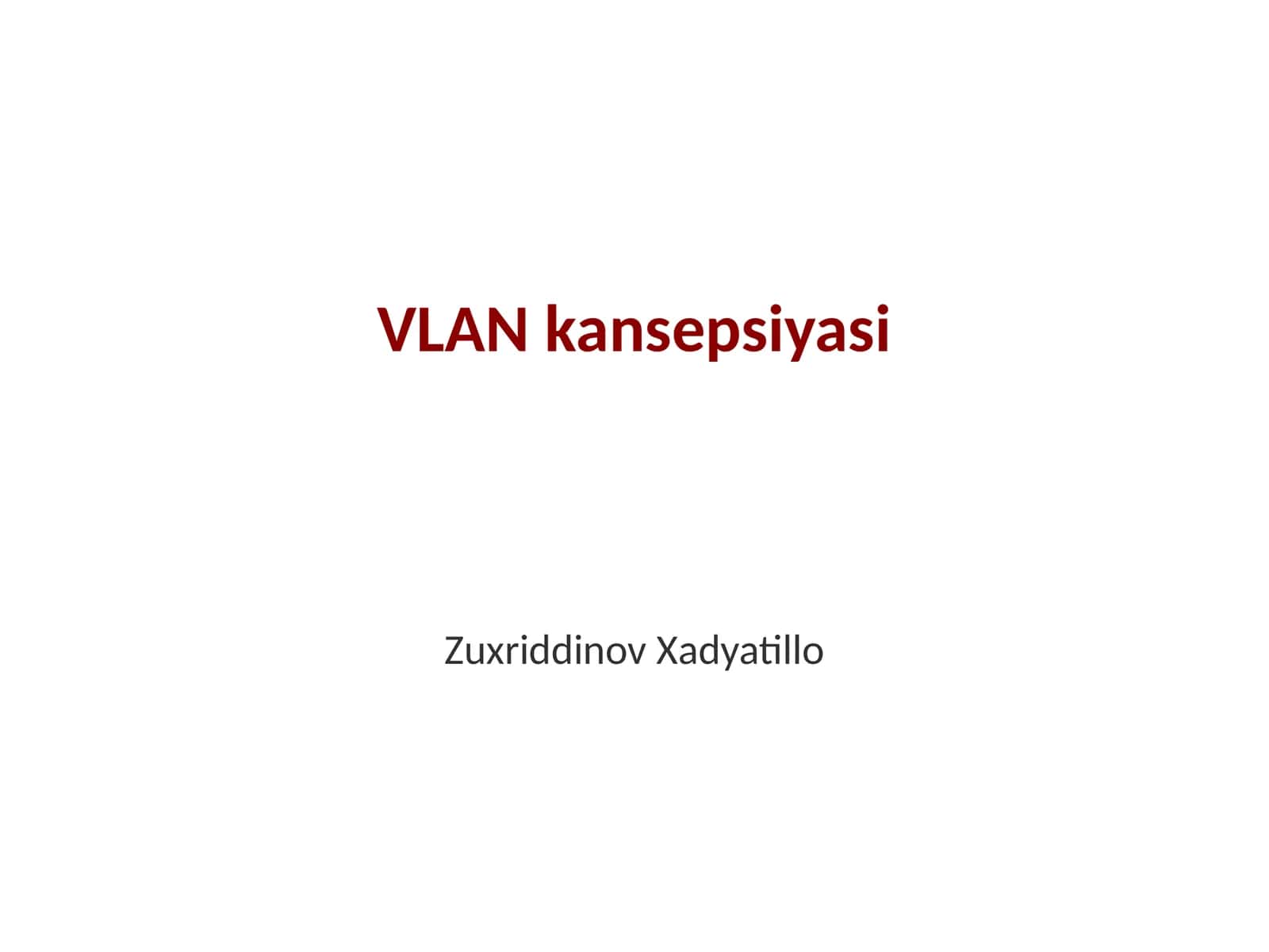 VLAN kansepsiyasi