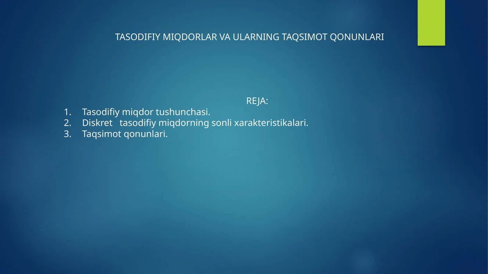TASODIFIY MIQDORLAR VA ULARNING TAQSIMOT QONUNLARI