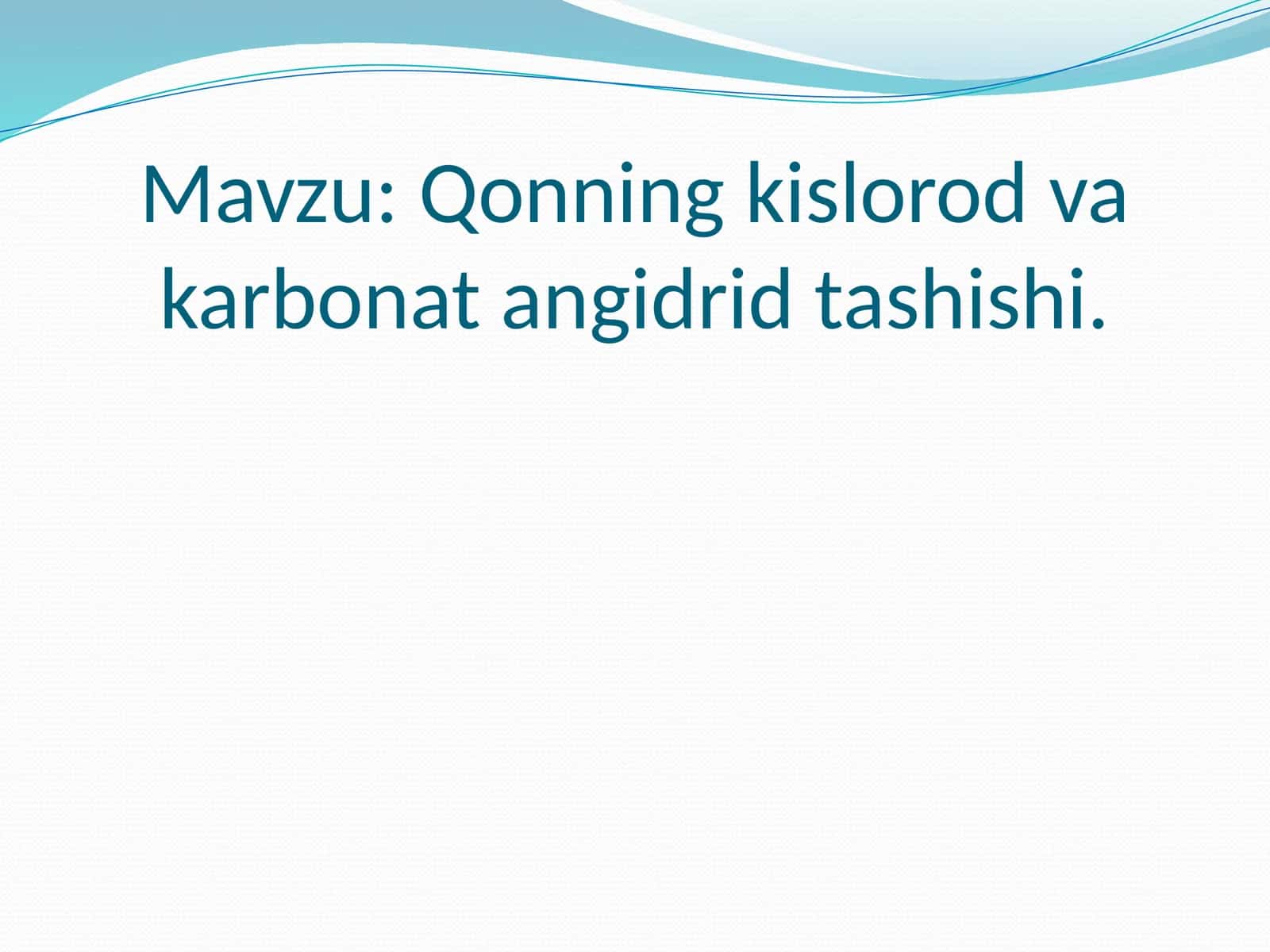 Qonning kislorod va karbonangidrid tashishi
