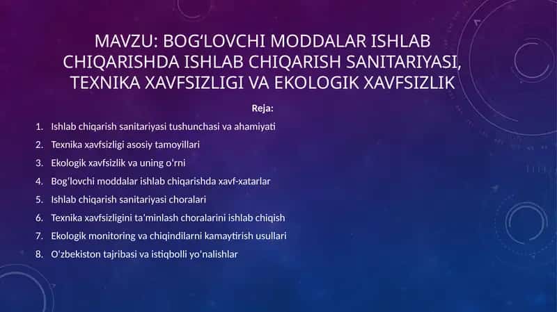 Bog‘lovchi moddalar ishlab chiqarishda ishlab chiqarish sanitariyasi, texnika xavfsizligi va ekologik xavfsizlik