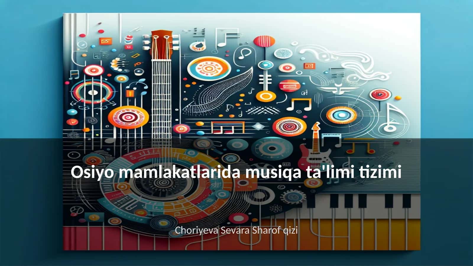 Osiyo mamlakatlarida musiqa ta'limi tizimi