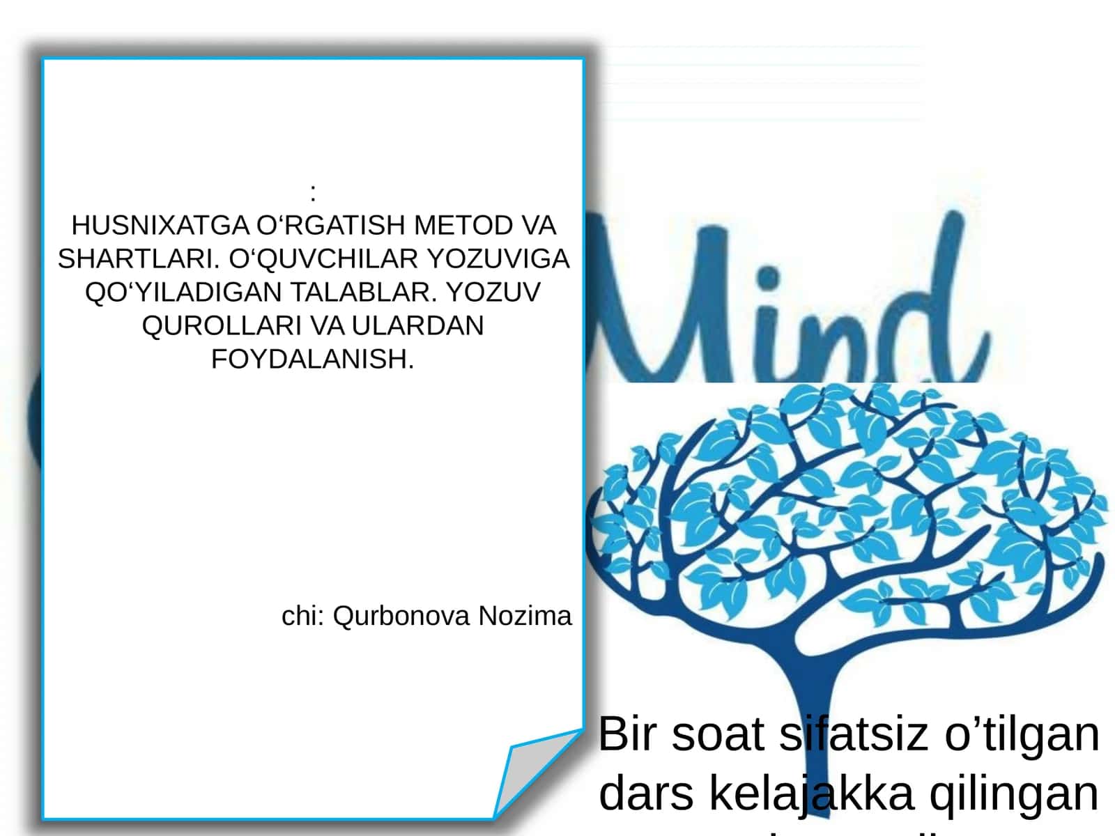 HUSNIXATGA O‘RGATISH METOD VA SHARTLARI. O‘QUVCHILAR YOZUVIGA QO‘YILADIGAN TALABLAR. YOZUV QUROLLARI VA ULARDAN FOYDALANISH