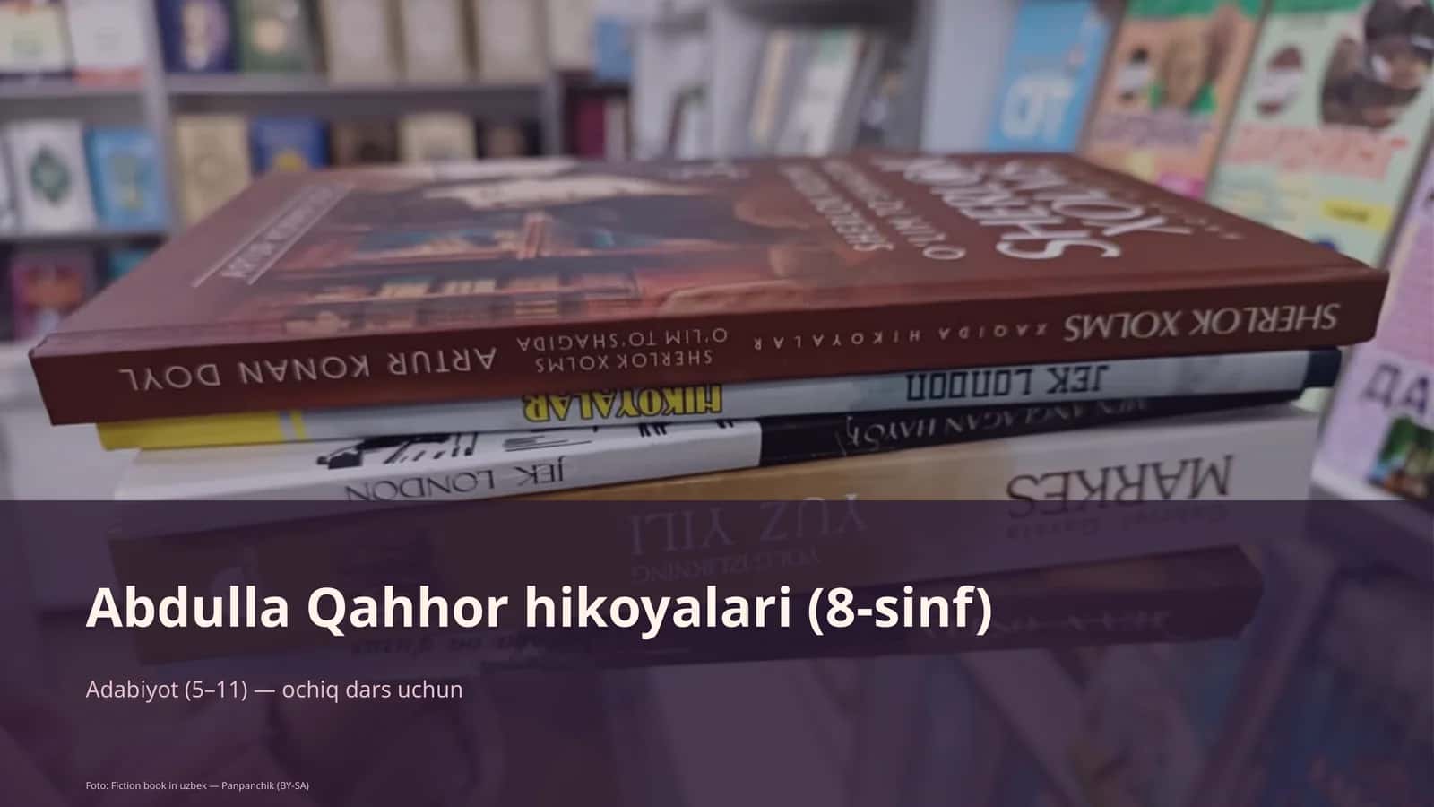 Abdulla Qahhor hikoyalari (8-sinf)