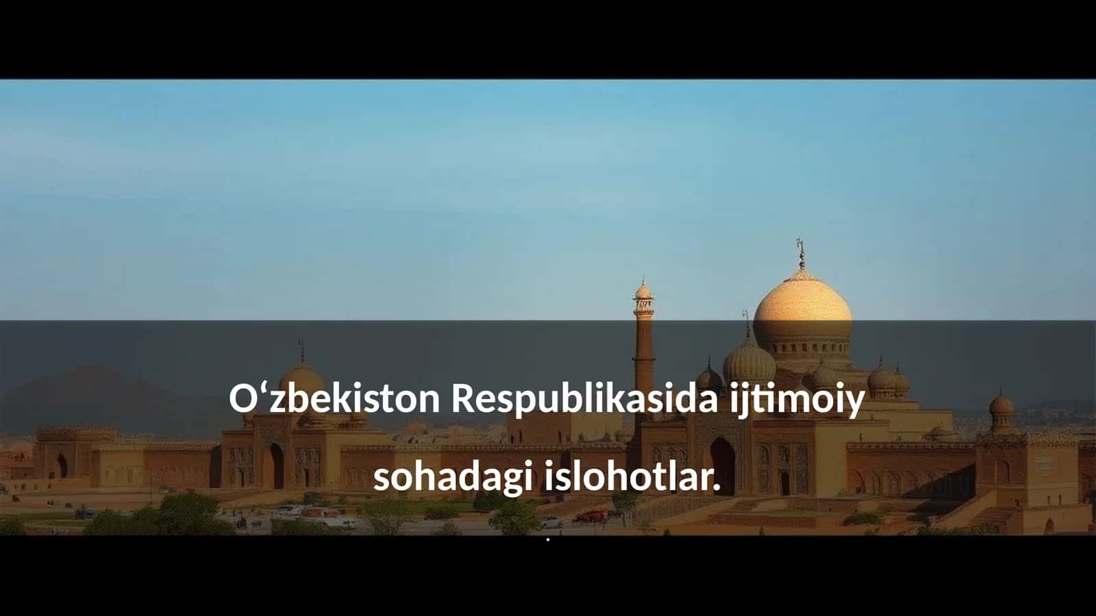 Ijtimoiy Islohotlar Tarixi