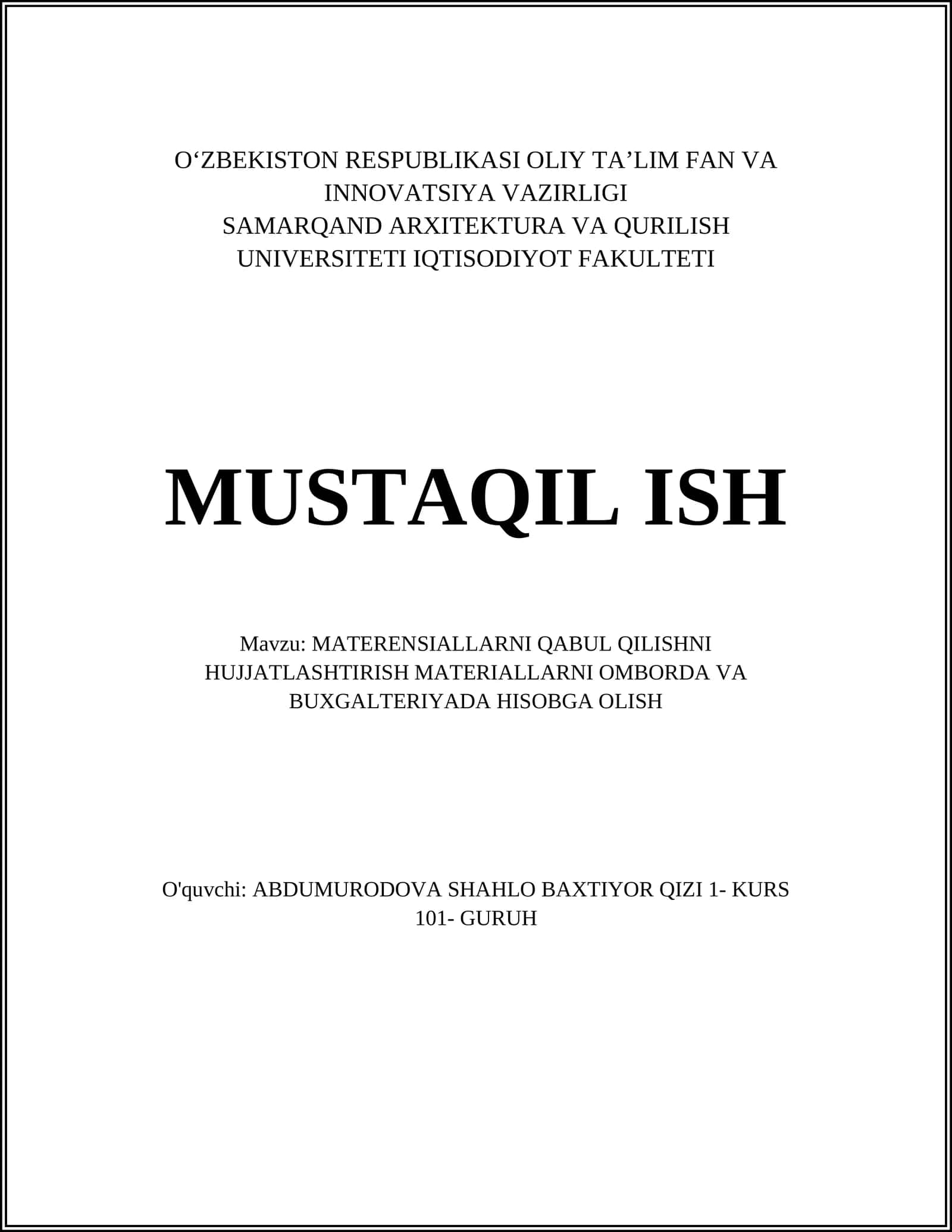 MATERENSIALLARNI QABUL QILISHNI HUJJATLASHTIRISH MATERIALLARNI OMBORDA VA BUXGALTERIYADA HISOBGA OLISH