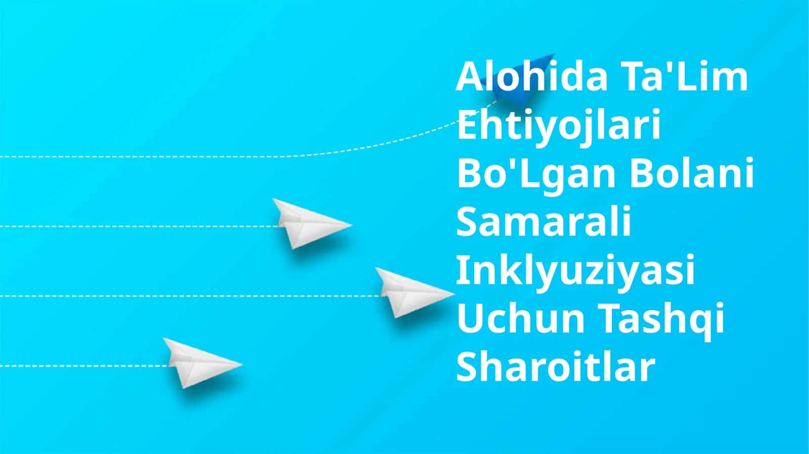 Alohida Ta'Lim Ehtiyojlari Bo'Lgan Bolani Samarali Inklyuziyasi Uchun Tashqi Sharoitlar